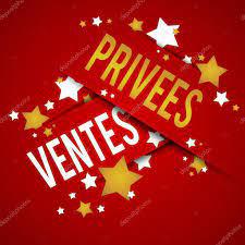 VENTES TRÈS PRIVÉES!